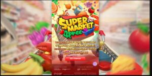 Bong vip - Chơi nổ hũ Super Market Spree chinh phục hũ lớn